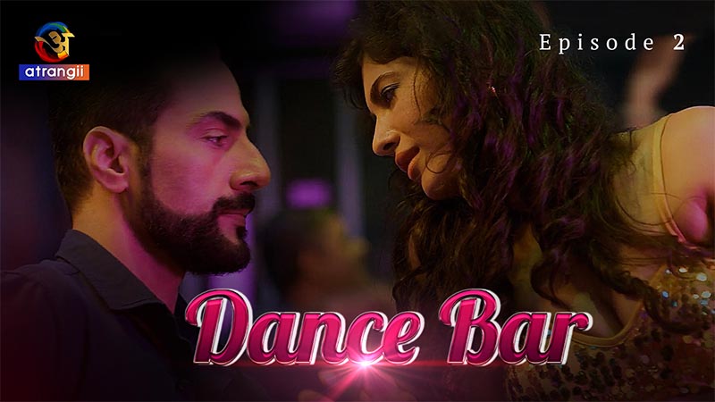 Dance Bar | Season 01 | Episode 02